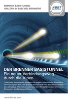 Der Brenner Basistunnel - ein neuer Verbindungsweg durch die Alpen